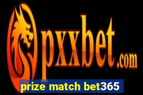 prize match bet365